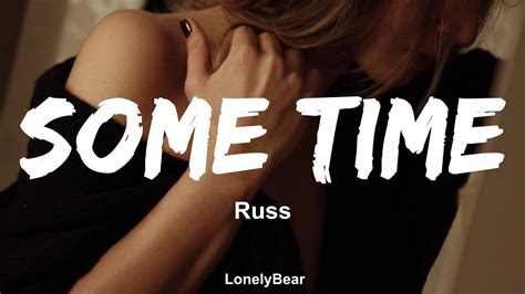 some time russ lyrics|russ some time music.